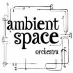 ambient space orchestra